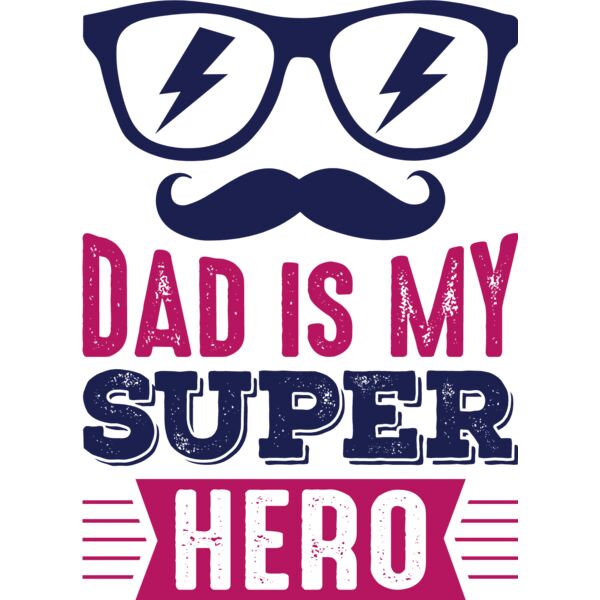 Dad is my Super Hero Thumbnail